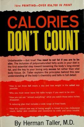 Cover van het boek 'Calories don't count'. De titel staat in het groot geschreven met daaronder een tekst in kleinere letters die uitlegt dat je vet moet eten om af te vallen en hoe dr. Taller dat in het boek gedetailleerd uitlegt.