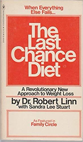 Cover van het boek 'The Last Chance Diet' ... "when everything else fails". De ondertitel zegt dat het een revolutionaire aanpak is om gewicht te verliezen.