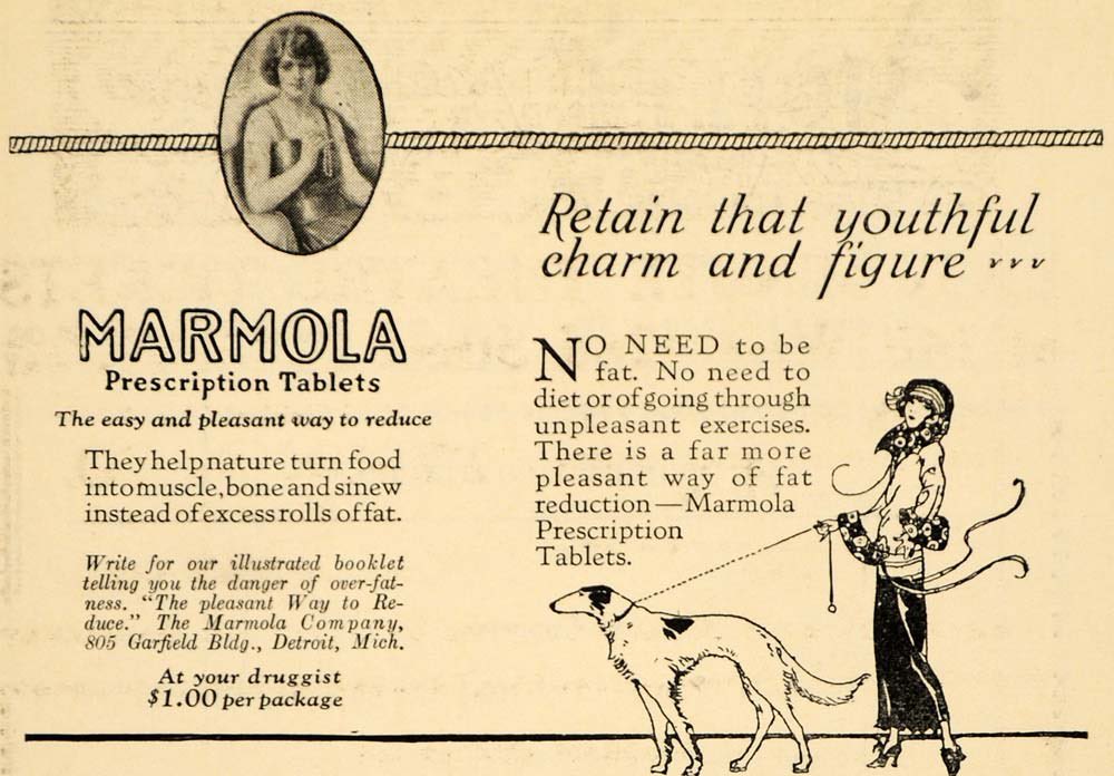 Advertentie voor een dieetpil: "No need to be fat. No need to diet or of going through unpleasant exercises. There is a far more pleasant way of fat reduction - Marmola Prescription Tablets".